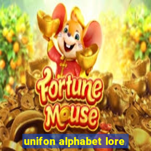 unifon alphabet lore